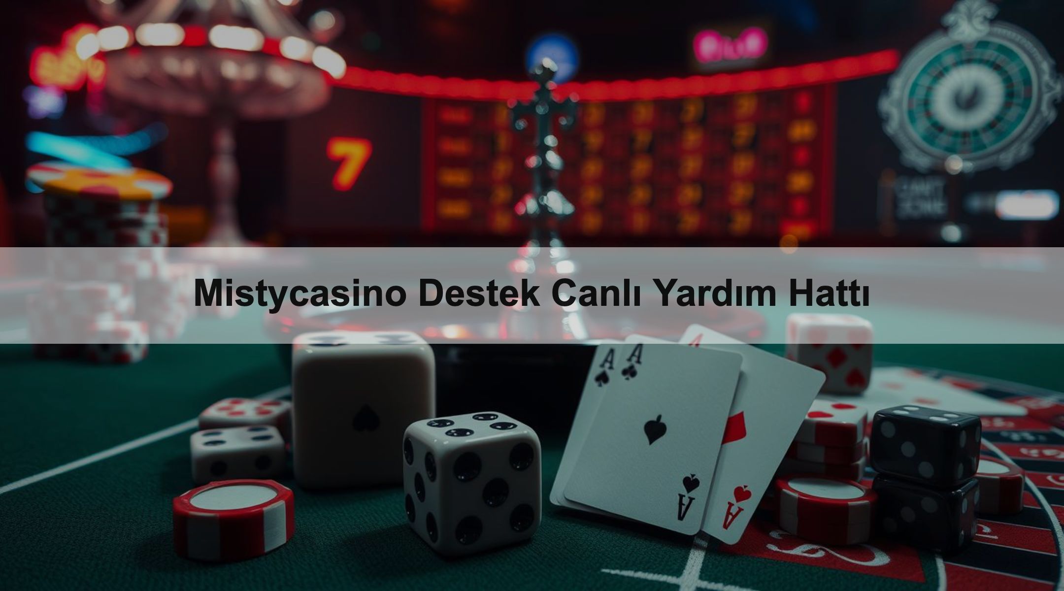 Mistycasino Destek Canlı Yardım Hattı